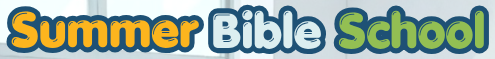 Summer Bible School